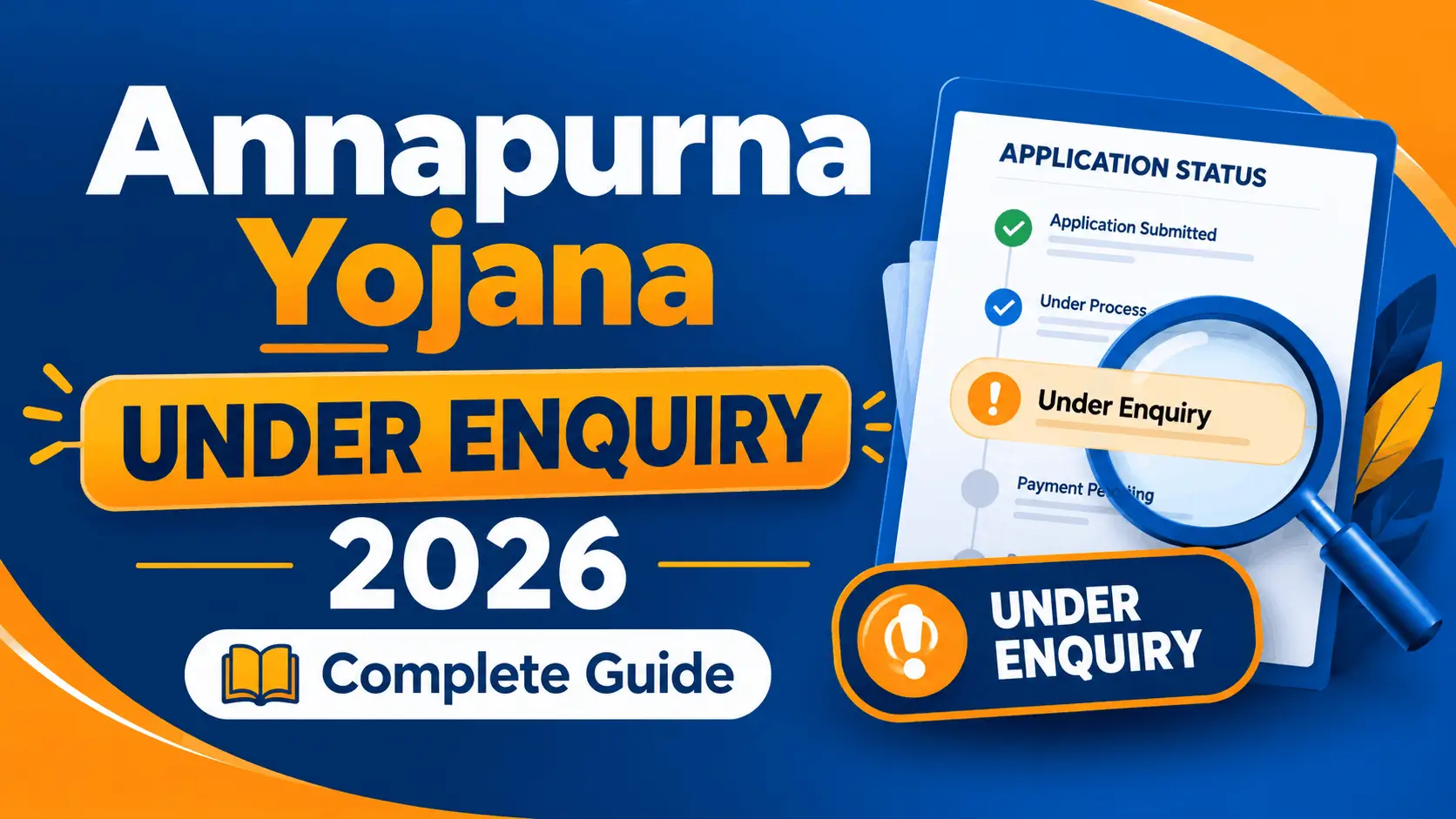 Annapurna Yojana Under Enquiry 2026