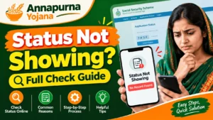 Annapurna Yojana Status Not Showing check guide